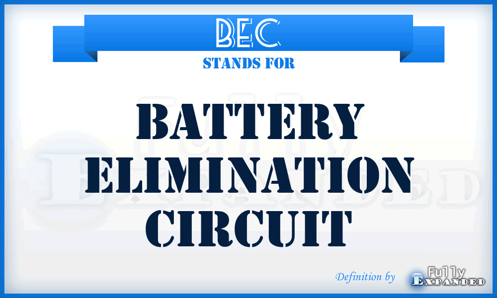 BEC - Battery Elimination Circuit