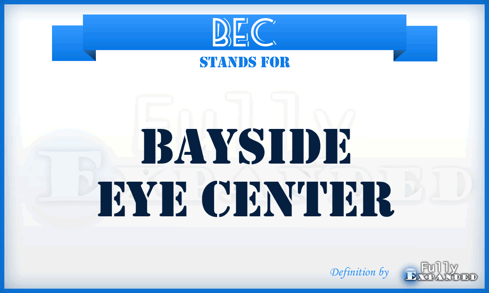 BEC - Bayside Eye Center