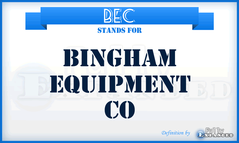 BEC - Bingham Equipment Co