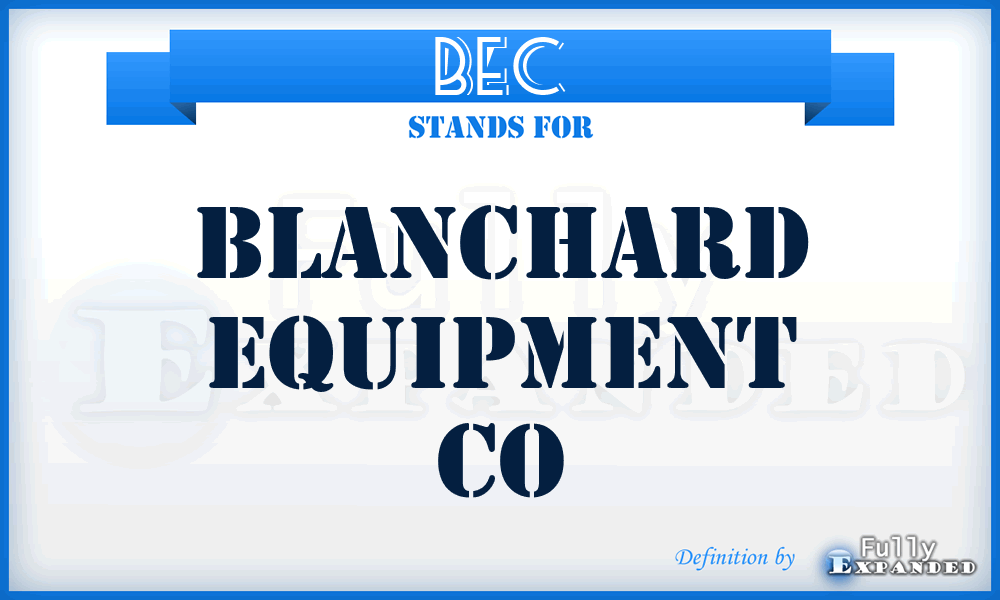 BEC - Blanchard Equipment Co