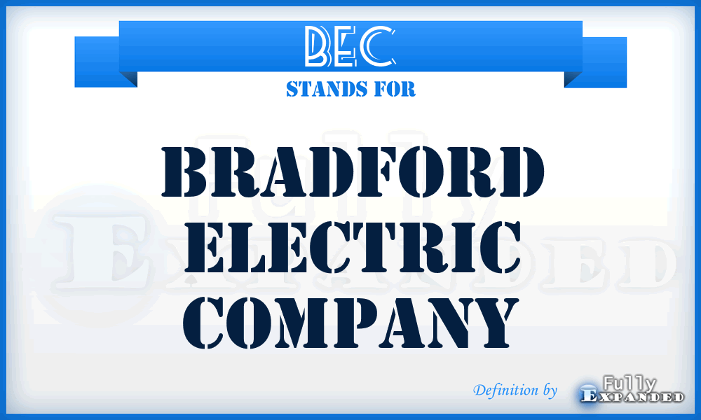 BEC - Bradford Electric Company