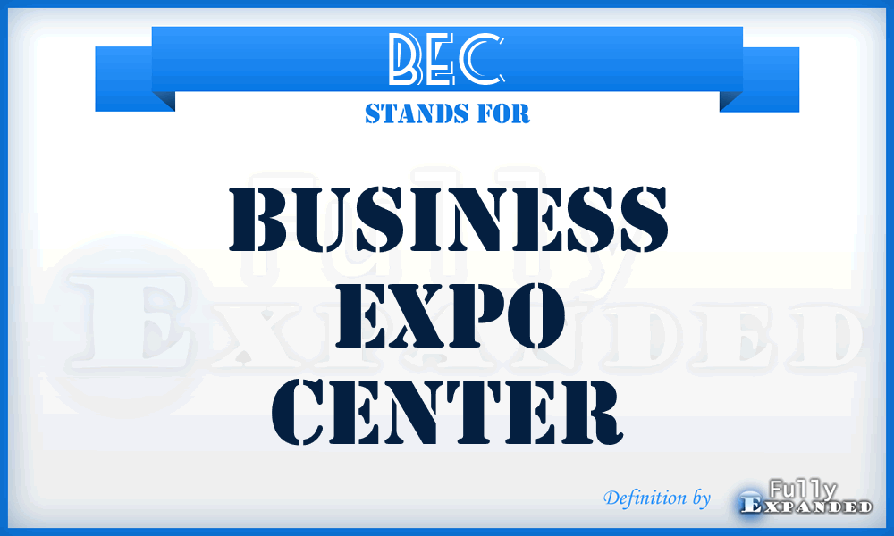 BEC - Business Expo Center