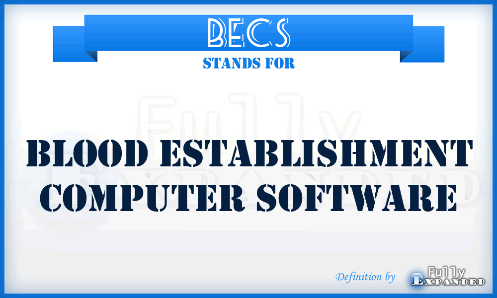BECS - blood establishment computer software