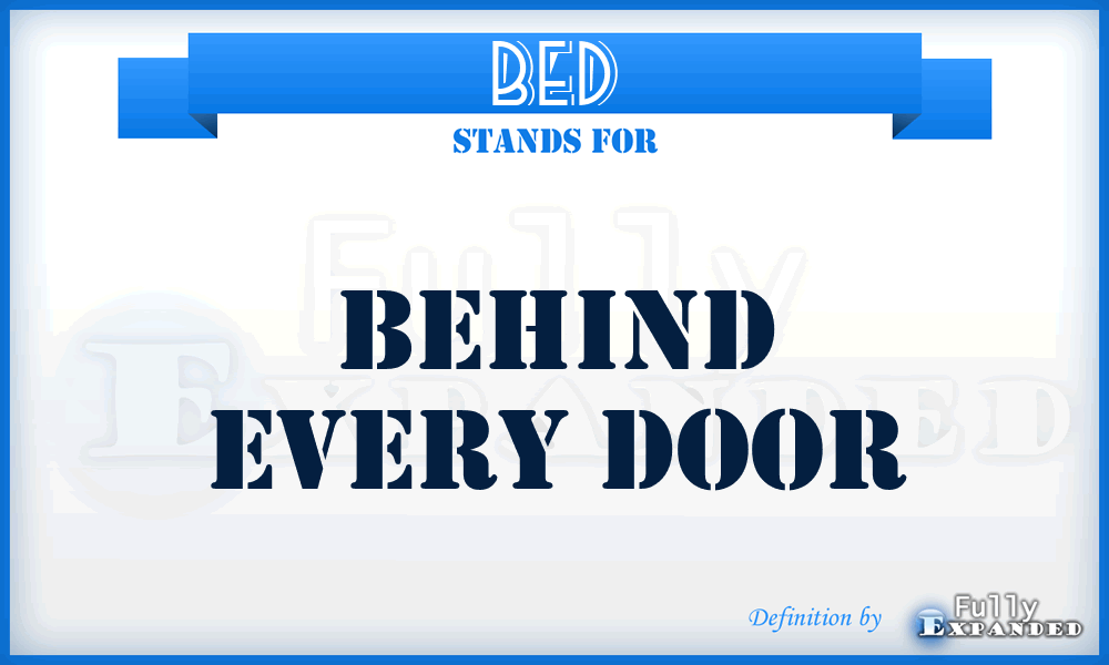BED - Behind Every Door