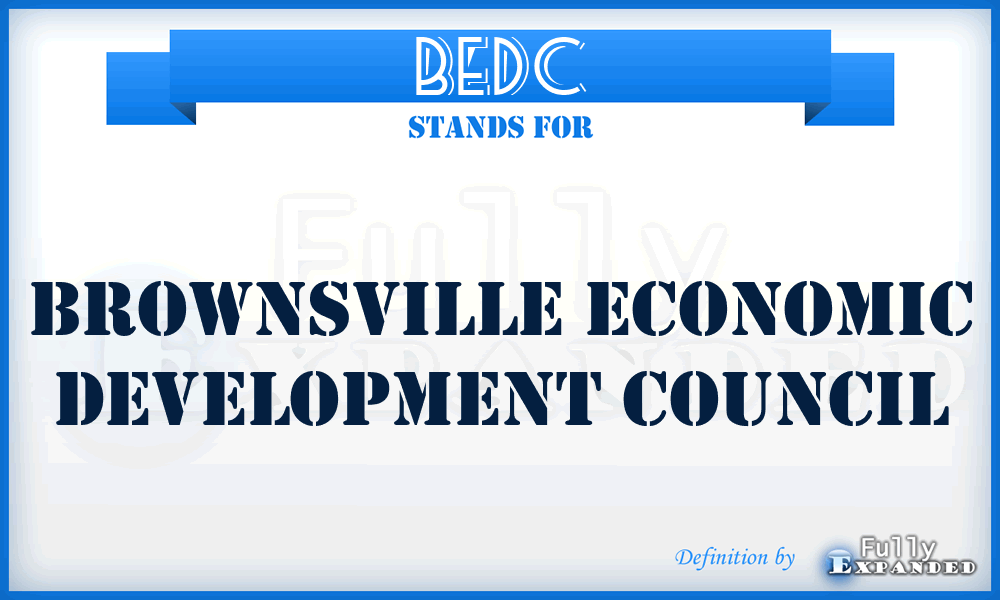BEDC - Brownsville Economic Development Council