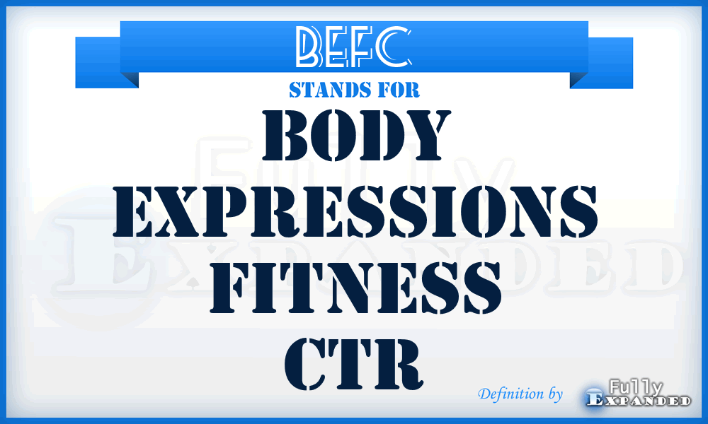 BEFC - Body Expressions Fitness Ctr