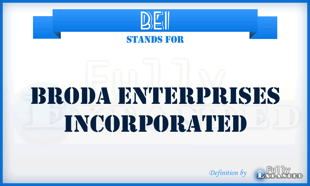 BEI - Broda Enterprises Incorporated
