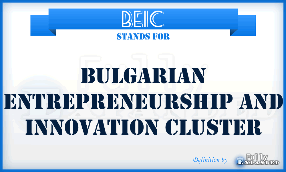 BEIC - Bulgarian Entrepreneurship and Innovation Cluster