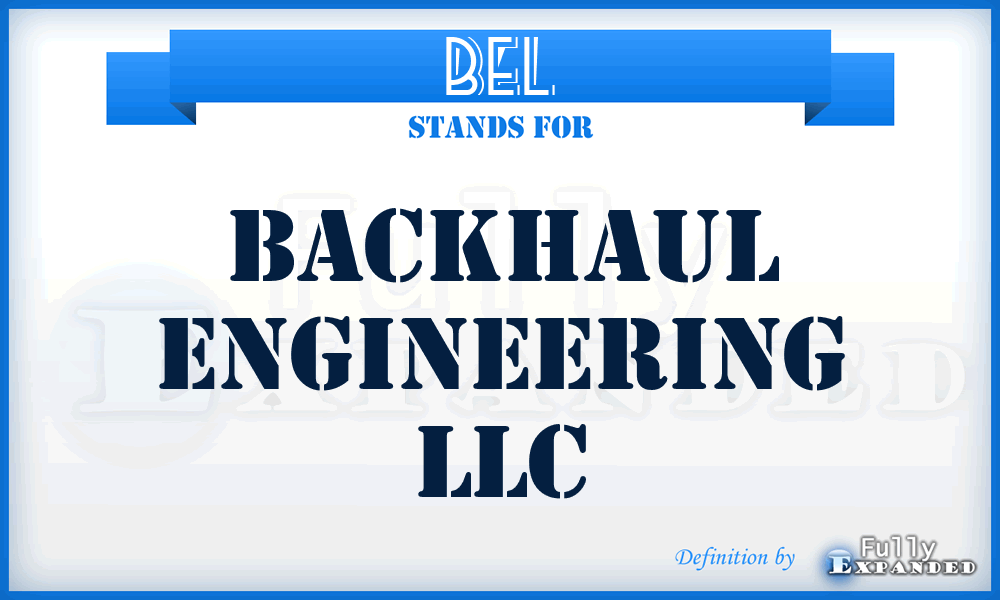 BEL - Backhaul Engineering LLC