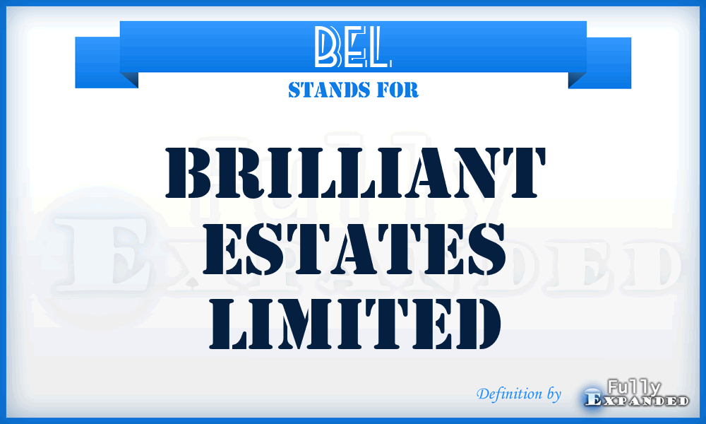 BEL - Brilliant Estates Limited