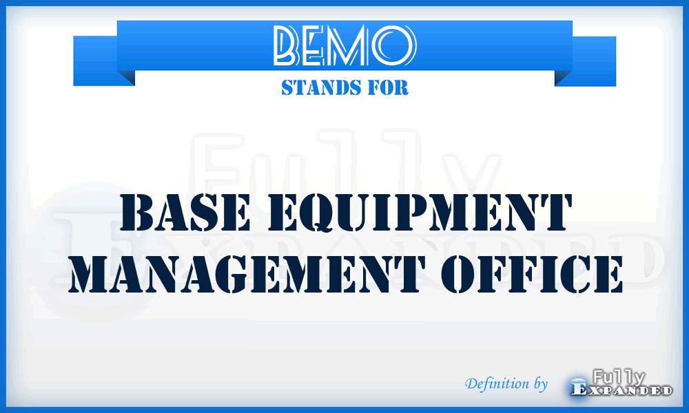 BEMO - base equipment management office