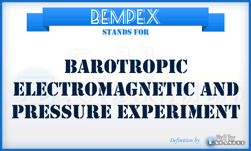 BEMPEX - Barotropic Electromagnetic and Pressure Experiment