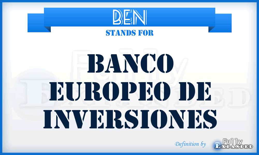 BEN - Banco Europeo de Inversiones