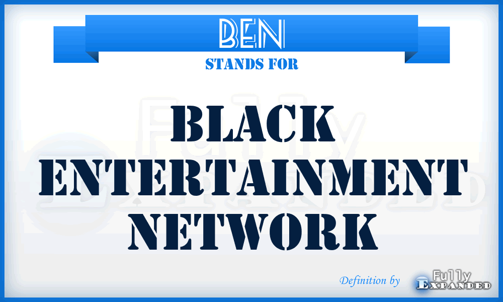 BEN - Black Entertainment Network