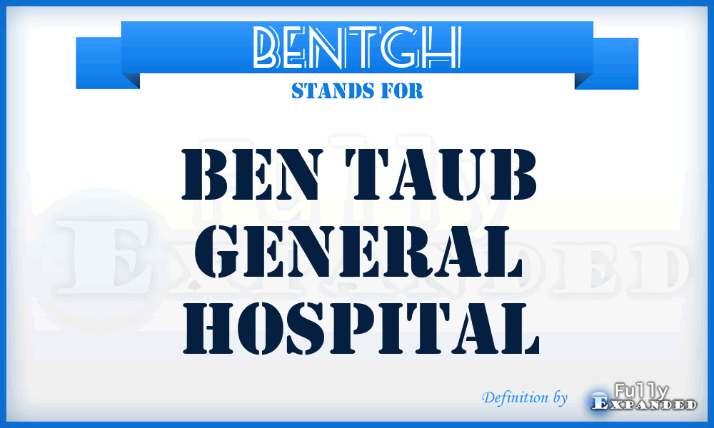 BENTGH - BEN Taub General Hospital