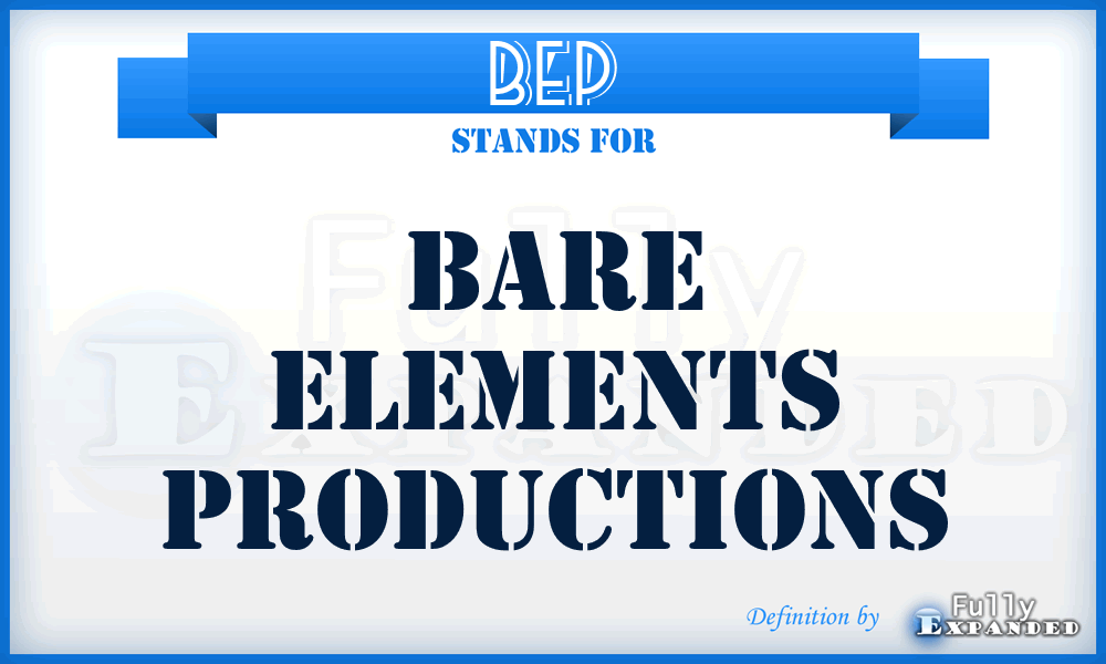 BEP - Bare Elements Productions