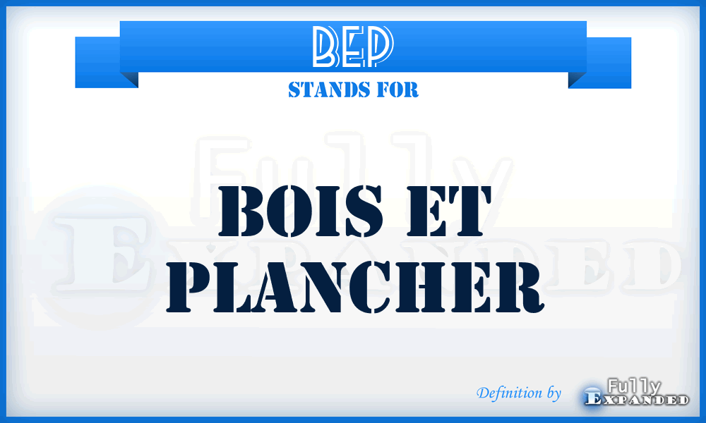 BEP - Bois Et Plancher