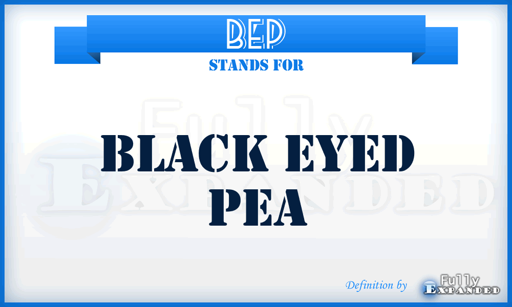 BEP - Black Eyed Pea