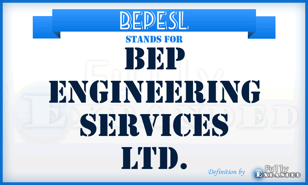 BEPESL - BEP Engineering Services Ltd.