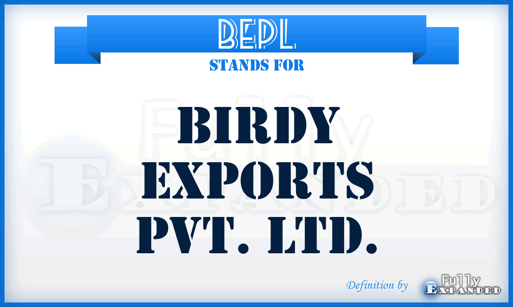 BEPL - Birdy Exports Pvt. Ltd.