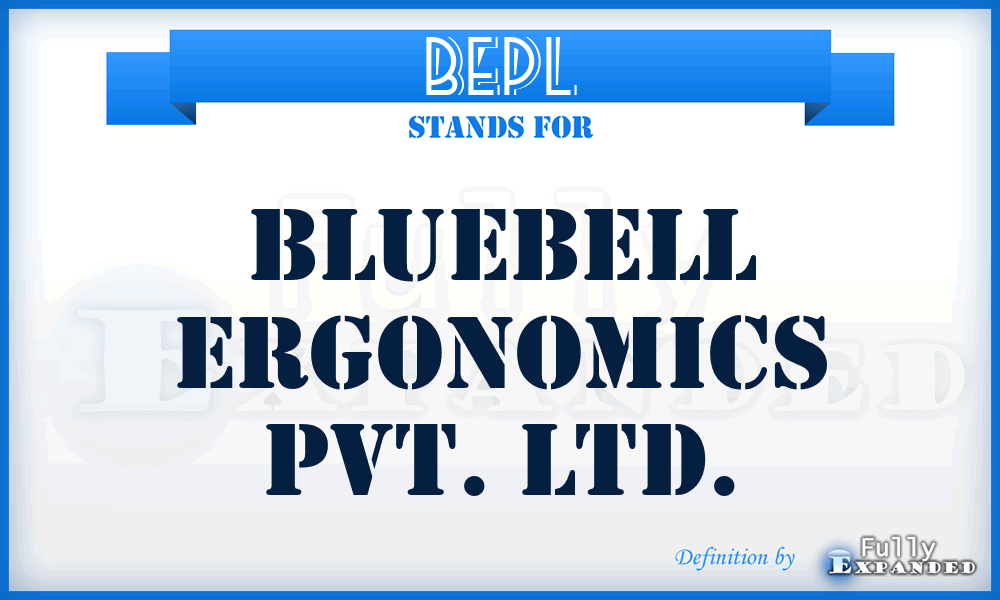 BEPL - Bluebell Ergonomics Pvt. Ltd.