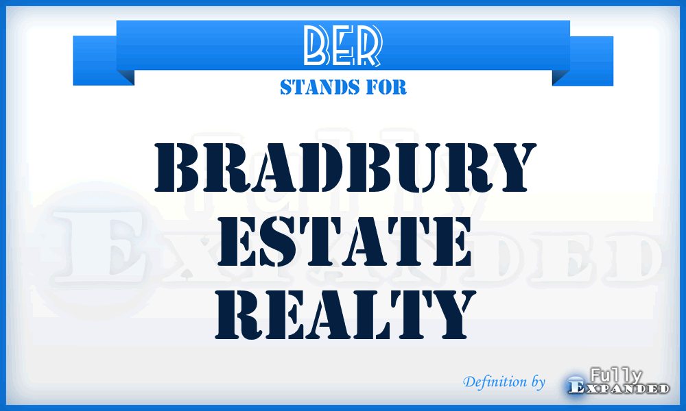 BER - Bradbury Estate Realty