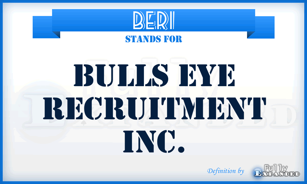 BERI - Bulls Eye Recruitment Inc.