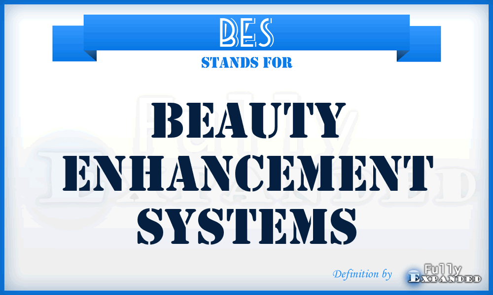 BES - Beauty Enhancement Systems