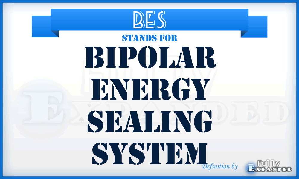 BES - Bipolar Energy Sealing System