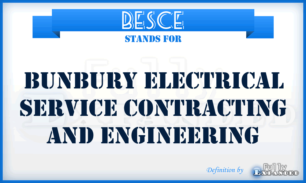 BESCE - Bunbury Electrical Service Contracting and Engineering