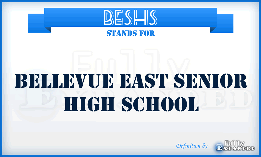 BESHS - Bellevue East Senior High School