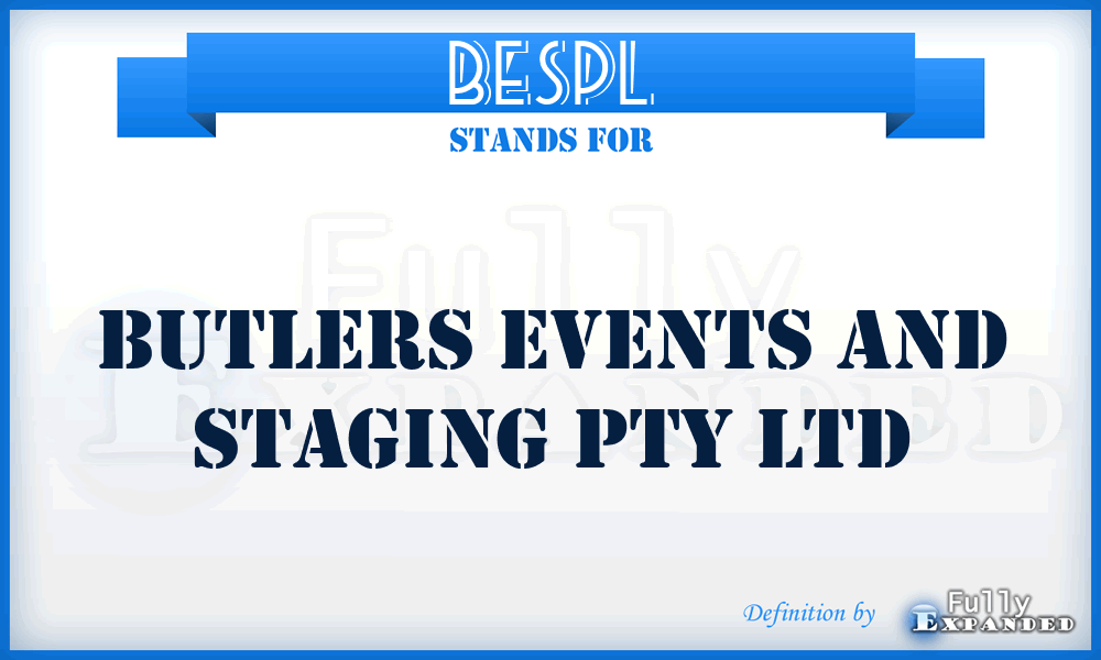 BESPL - Butlers Events and Staging Pty Ltd