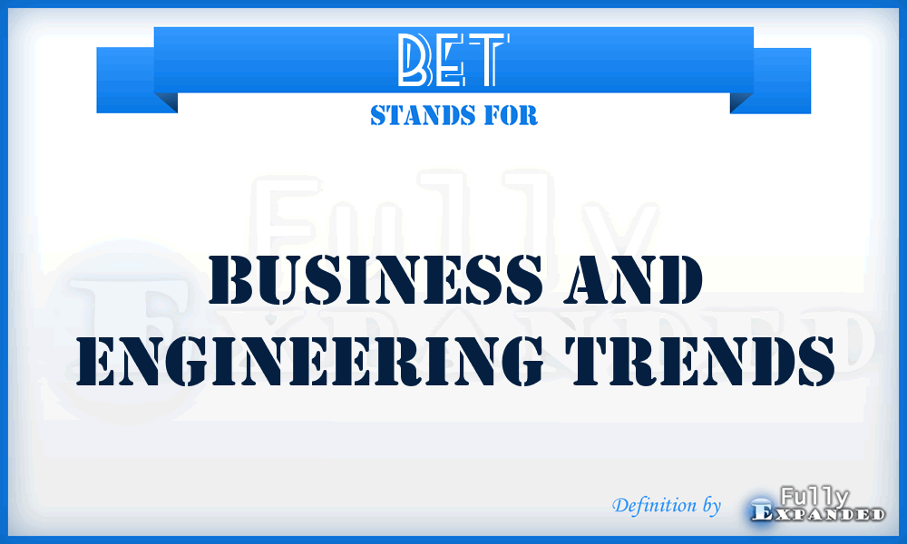 BET - Business and Engineering Trends