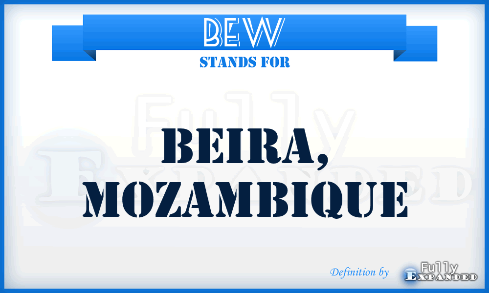 BEW - Beira, Mozambique