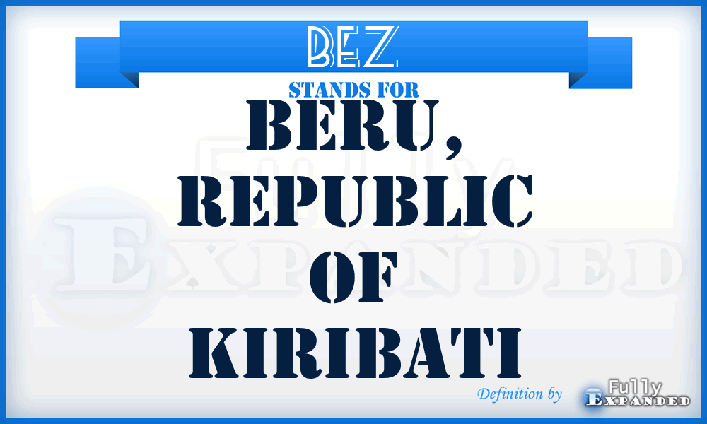 BEZ - Beru, Republic Of Kiribati