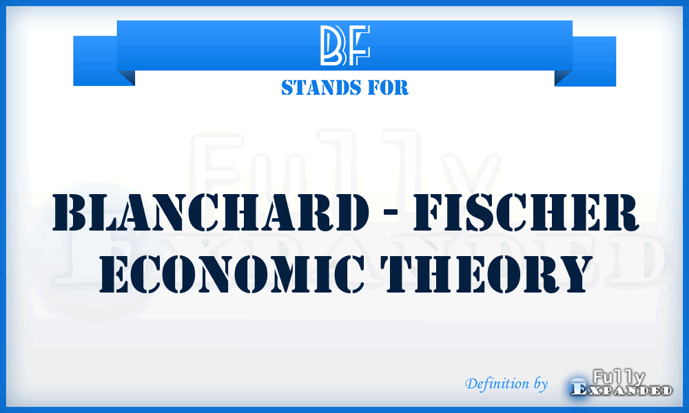BF - Blanchard - Fischer economic theory