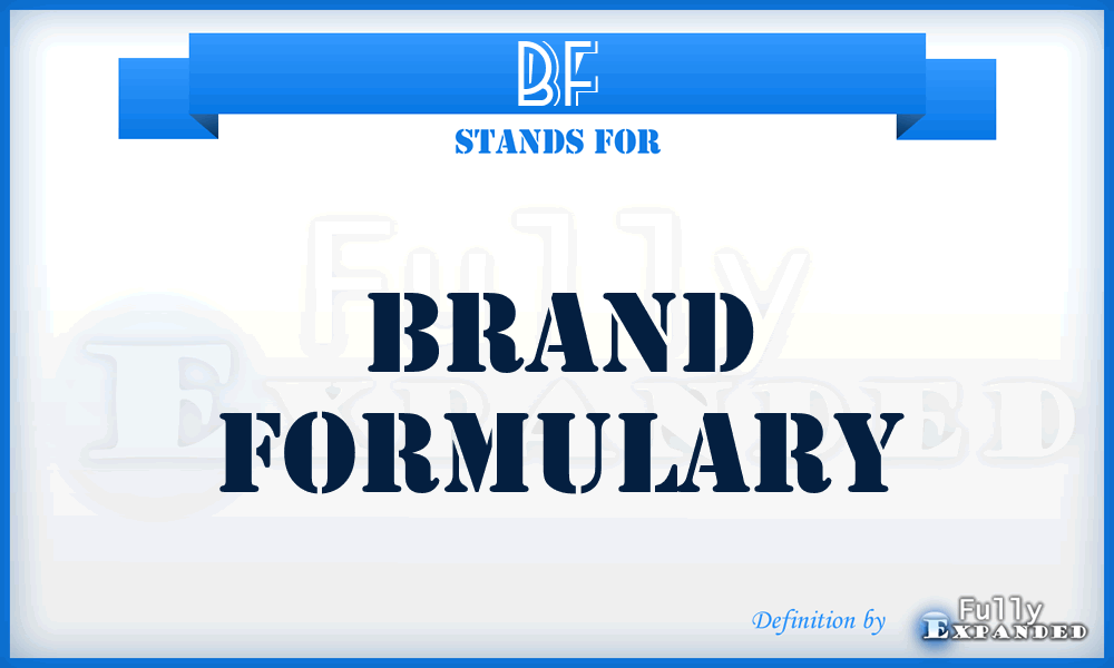 BF - Brand Formulary