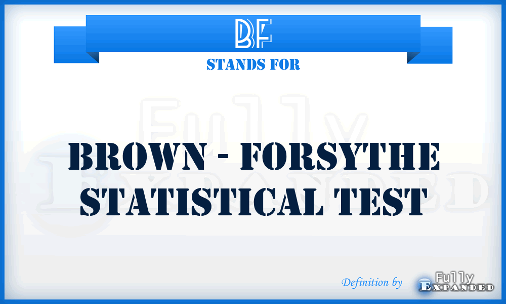 BF - Brown - Forsythe statistical test