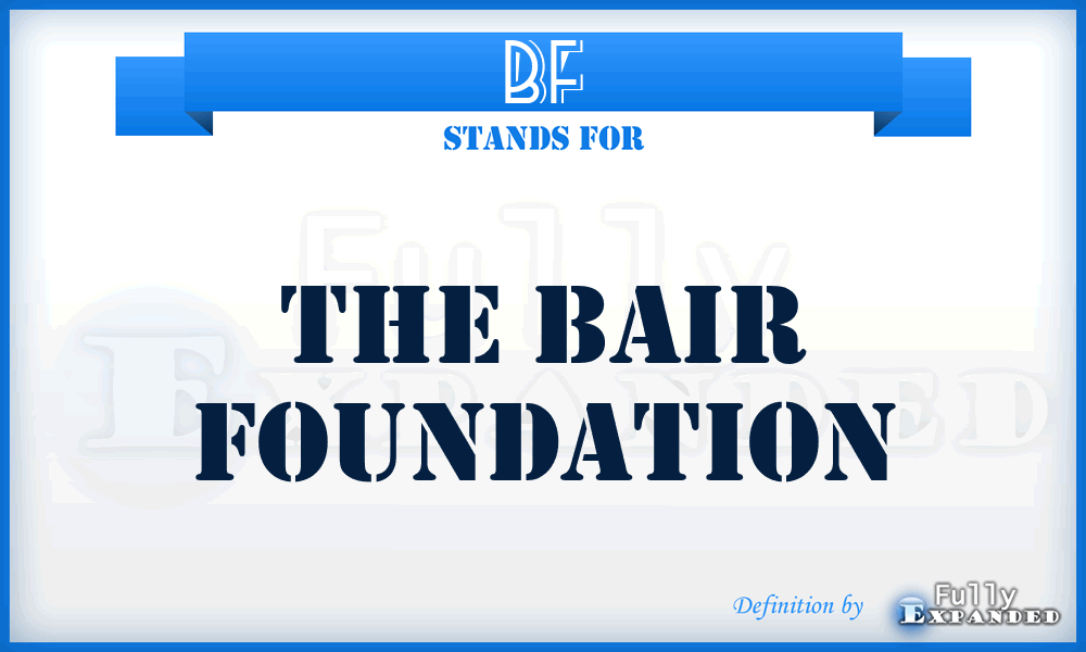 BF - The Bair Foundation