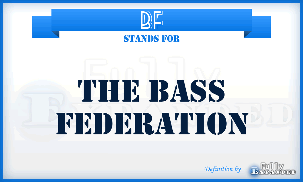 BF - The Bass Federation