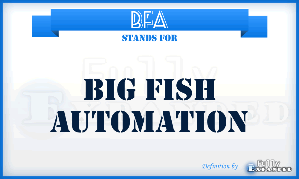 BFA - Big Fish Automation