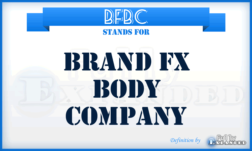 BFBC - Brand Fx Body Company