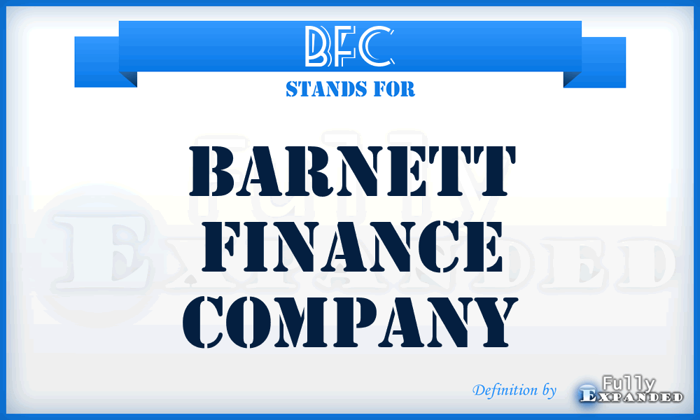 BFC - Barnett Finance Company