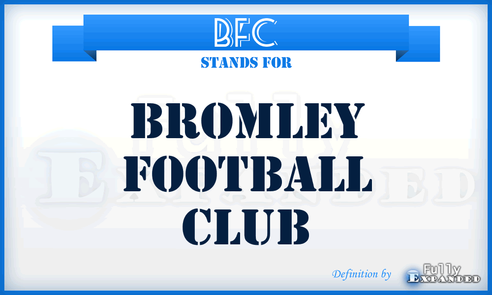 BFC - Bromley Football Club