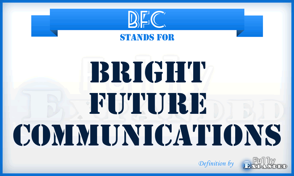 BFC - Bright Future Communications