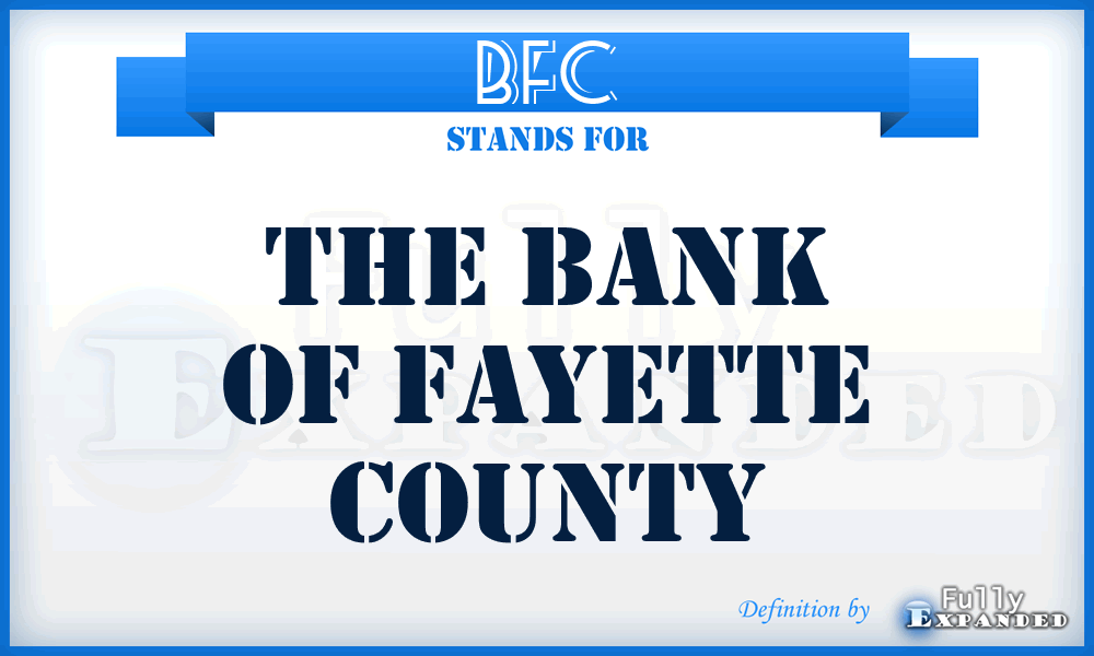 BFC - The Bank of Fayette County