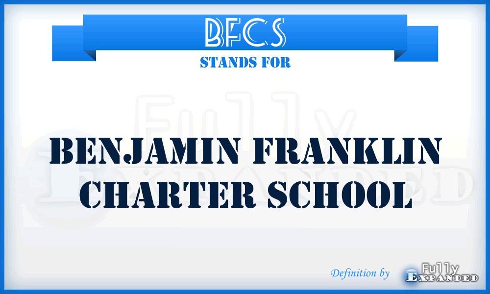 BFCS - Benjamin Franklin Charter School