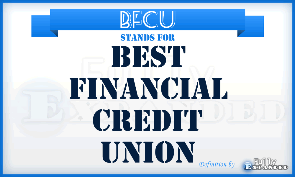 BFCU - Best Financial Credit Union