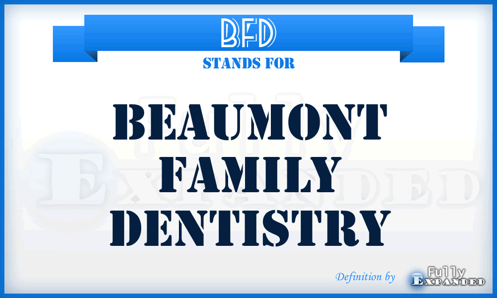 BFD - Beaumont Family Dentistry