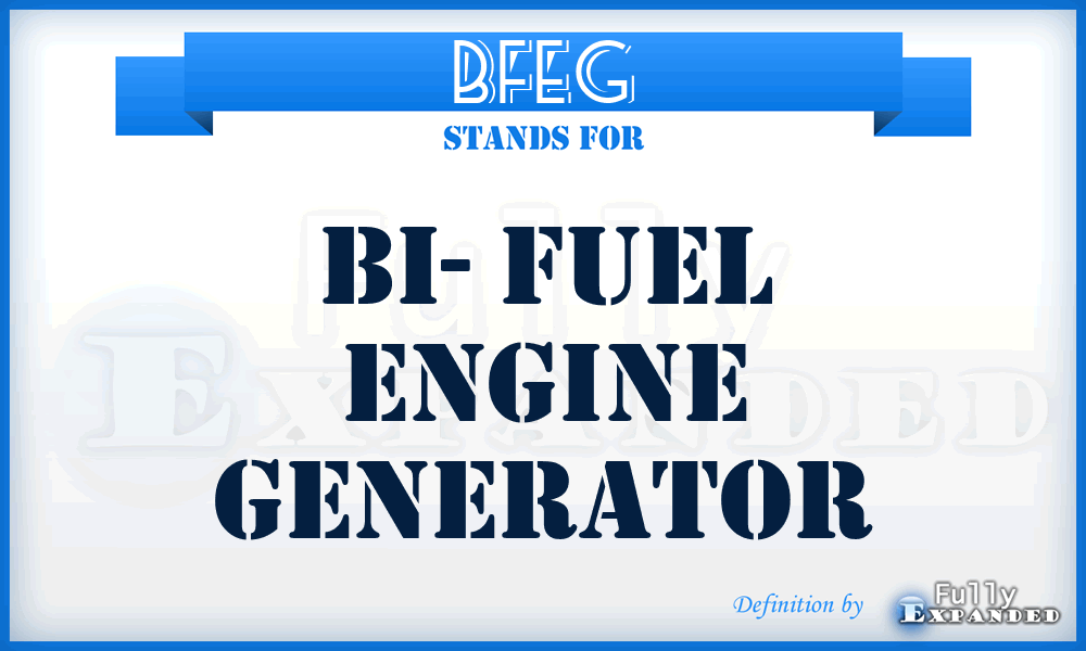 BFEG - Bi- Fuel Engine Generator